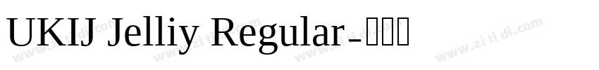 UKIJ Jelliy Regular字体转换